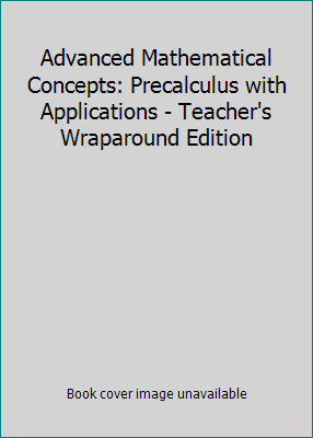 Advanced Mathematical Concepts: Precalculus wit... 0028341368 Book Cover