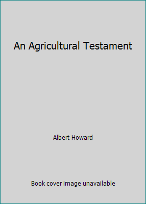 An Agricultural Testament B002MZOM5U Book Cover