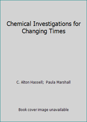 Chemical Investigations for Changing Times 0131429167 Book Cover