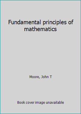 Fundamental principles of mathematics B0007EHNL8 Book Cover