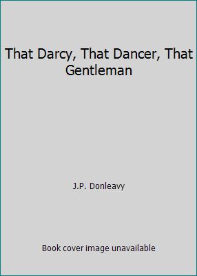 That Darcy, That Dancer, That Gentleman 014011646X Book Cover