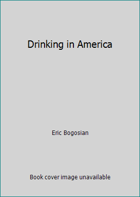 Drinking in America B000W3TNF8 Book Cover