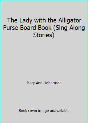 The Lady with the Alligator Purse Board Book (S... 0316738182 Book Cover