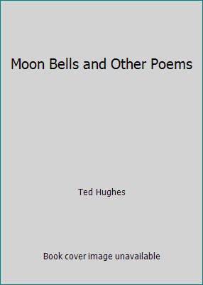 Moon Bells and Other Poems 0370307623 Book Cover