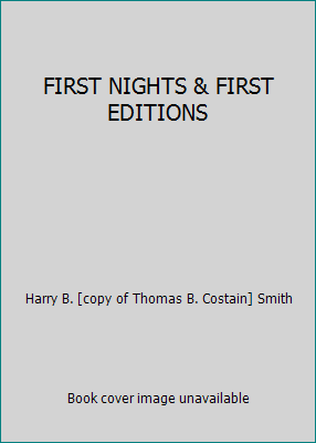 FIRST NIGHTS & FIRST EDITIONS B00507JIUG Book Cover