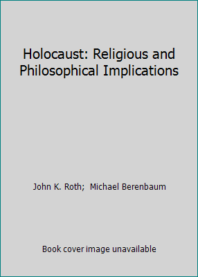 Holocaust: Religious and Philosophical Implicat... 1557781877 Book Cover