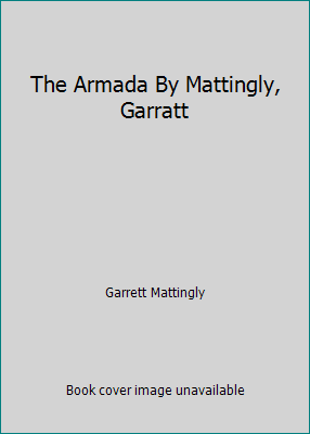 The Armada By Mattingly, Garratt B007JV8P0U Book Cover
