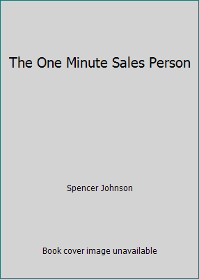 The One Minute Sales Person 0007811349 Book Cover