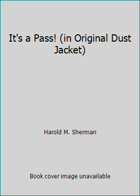 It's a Pass! (in Original Dust Jacket) B00IQDULJI Book Cover