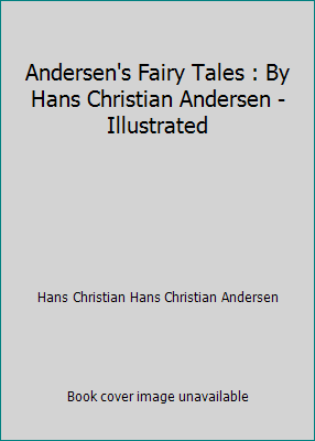 Andersen's Fairy Tales : By Hans Christian Ande... 1521153825 Book Cover