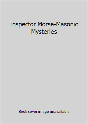 Inspector Morse-Masonic Mysteries B00007AJDR Book Cover