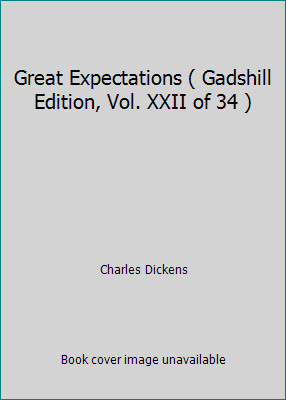 Great Expectations ( Gadshill Edition, Vol. XXI... B06Y5Q9LZJ Book Cover