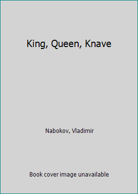 King, Queen, Knave B002AY7MVY Book Cover