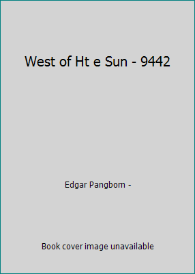 West of Ht e Sun - 9442 B00L5NZD9Y Book Cover