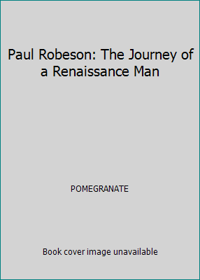 Paul Robeson: The Journey of a Renaissance Man 0764923838 Book Cover