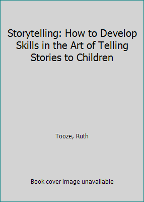 Storytelling: How to Develop Skills in the Art ... B000JKQUAU Book Cover