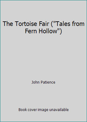 The Tortoise Fair ("Tales from Fern Hollow") 1569871124 Book Cover