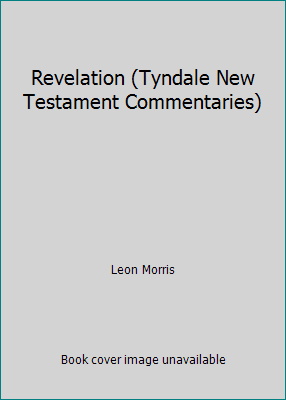 Revelation (Tyndale New Testament Commentaries) 0851118194 Book Cover