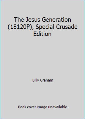 The Jesus Generation (18120P), Special Crusade ... B00GH0I2J8 Book Cover