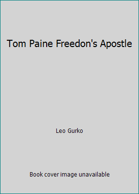 Tom Paine Freedon's Apostle B00GD7TCDU Book Cover