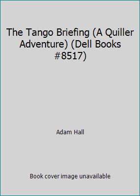 The Tango Briefing (A Quiller Adventure) (Dell ... B00IVEMZVY Book Cover