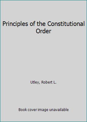 Principles of the Constitutional Order 0819171883 Book Cover