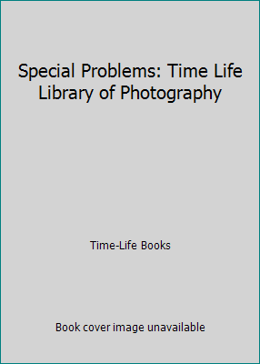 Special Problems: Time Life Library of Photography B000K055GY Book Cover