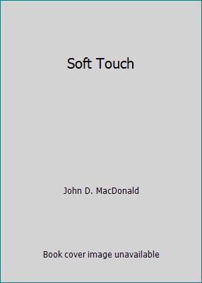 Soft Touch B000BS5QTG Book Cover
