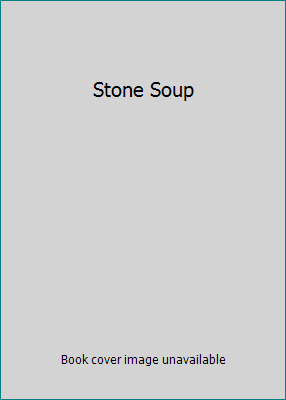 Stone Soup B000NPV4RK Book Cover