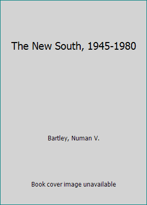 The New South, 1945-1980 0807120383 Book Cover