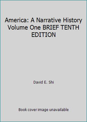 America: A Narrative History Volume One BRIEF T... 0393283011 Book Cover