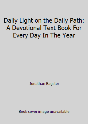 Daily Light on the Daily Path: A Devotional Tex... 1507845162 Book Cover