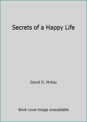 Secrets of a Happy Life 1933317000 Book Cover
