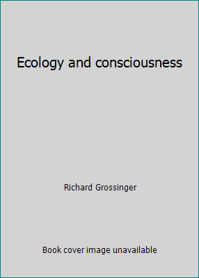 Ecology and consciousness 0913028568 Book Cover