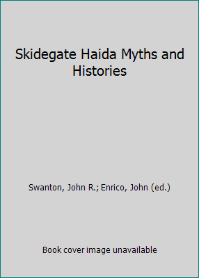 Skidegate Haida Myths and Histories 0920651143 Book Cover