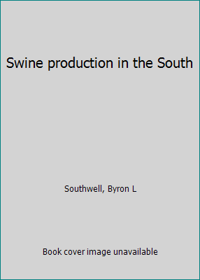 Swine production in the South B0007FC4X4 Book Cover