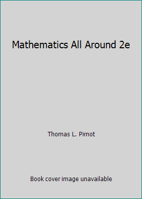 Mathematics All Around 2e 0201795124 Book Cover