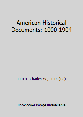 American Historical Documents: 1000-1904 B000MF618I Book Cover