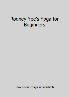 Rodney Yee's Yoga for Beginners B001F76OKC Book Cover