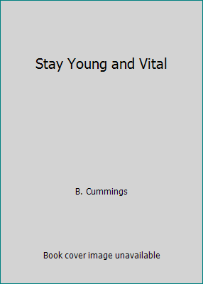 Stay Young and Vital B0007FUEG8 Book Cover