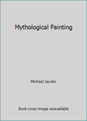 Mythological Painting 0831762829 Book Cover