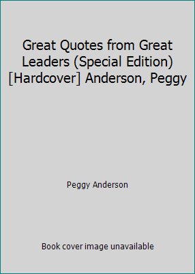 Great Quotes from Great Leaders (Special Editio... B00JUB5GVI Book Cover