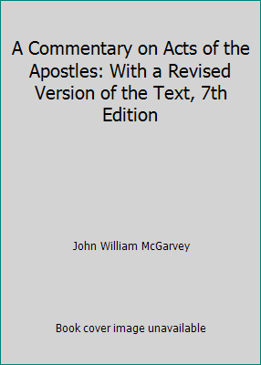 A Commentary on Acts of the Apostles: With a Re... 151470434X Book Cover