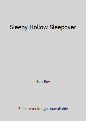 Sleepy Hollow Sleepover 144877814X Book Cover