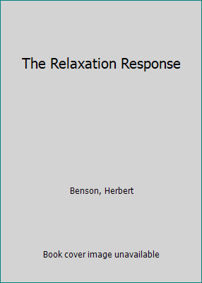 The Relaxation Response 1558000526 Book Cover