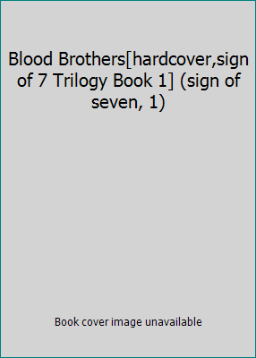 Blood Brothers[hardcover,sign of 7 Trilogy Book... 0739490885 Book Cover