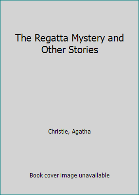 The Regatta Mystery and Other Stories [Large Print] 0816145962 Book Cover