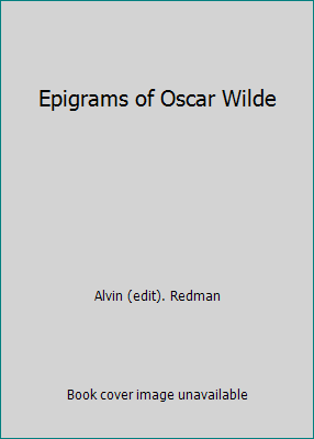 Epigrams of Oscar Wilde 0091850428 Book Cover