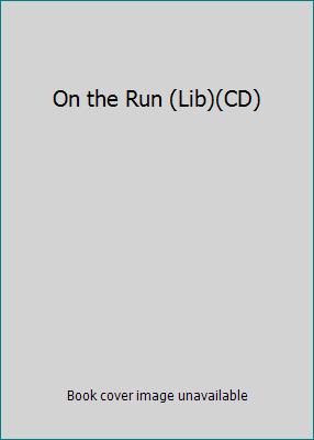 On the Run (Lib)(CD) 1415926077 Book Cover