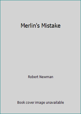 Merlin's Mistake B000JC0798 Book Cover